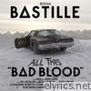 Bastille - All This Bad Blood