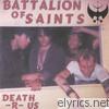 Battalion Of Saints - Death-R-Us