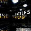 Battles - Atlas - EP