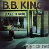 B.b. King - Take It Home