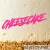 I Got Cheesecake - Single