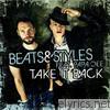 Beats & Styles - Take It Back