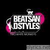 Beats & Styles - Two White Monkeys
