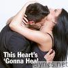 This Heart's Gonna Heal (feat. Debi Lewin) - Single