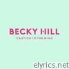 Becky Hill - Caution To the Wind - Single