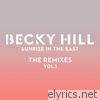 Becky Hill - Sunrise In the East (The Remixes / Vol. 1) - EP
