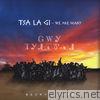 Tsa La Gi - We Are Many - EP