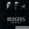 Bee Gees - One Night Only (Live)