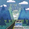 Before The Streetlights - Highways (Deluxe)
