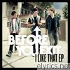 Before You Exit - I Like That - EP