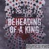 Beheading of a King