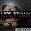 Say Bad Things - Single