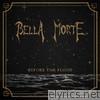 Bella Morte - Before the Flood