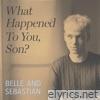 What Happened To You, Son? - Single