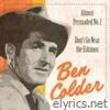 Ben Colder - Almost Persuaded No. 2 / Don't Go Near the Eskimos (Rerecorded Version) - Single
