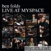 Ben Folds - Live at MySpace