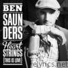 Ben Saunders - Heartstrings (This Is Love) - Single