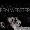 A Salute to Ben Webster 1936-1945