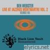 Ben Webster - Live at Jazzhus Montmartre Vol. 2