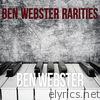 Ben Webster: Rarities