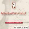 A Canzone e Napule - Beniamino Gigli Performs de Curtis, Leoncavallo, Pepoli, Et Al.