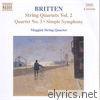 Britten: String Quartets Vol. 2