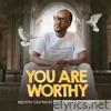 You Are Worthy (feat. Ross Campbell) - Single