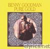 Benny Goodman - Pure Gold