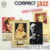 Compact Jazz: Benny Goodman