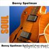 Benny Spellman - Benny Spellman Selected Favorites