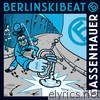 Berlinskibeat - Gassenhauer