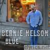 Bernie Nelson - Blue