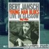 Young Man Blues: Live in Glasgow Pt. 2