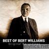 Bert Williams - Best of Bert Williams
