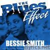 The Blues Effect - Bessie Smith