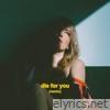 Die For You (Soft Faith Remix) - Single