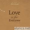 Love Is For Everyone - L.I.F.E., Pt. 1 - EP