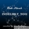 Indelibly You (reworked By Got-Ta-Scatta)