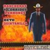 Beto Quintanilla - Rancheras y Corridos Perrones