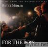 Bette Midler - For the Boys (Music from the Motion Picture)