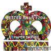 Better Than Ezra - Paper Empire (Bonus Track Version)