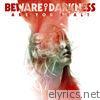 Beware Of Darkness - Are You Real?