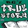 B.g. - True Story