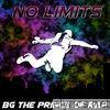 Bg the Prince of Rap - No Limits - EP