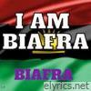I Am Biafra
