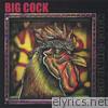 Big Cock - Year of the Cock