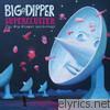 Supercluster - The Big Dipper Anthology