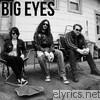 Big Eyes - Hard Life