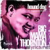 Big Mama Thornton - Hound Dog: The Peacock Recordings