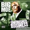 Big Moe - Unfinished Business